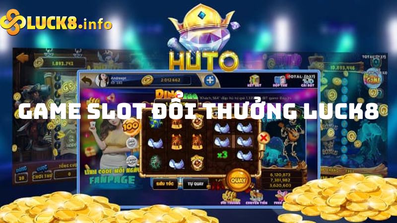 Game slot đổi thưởng - Khám phá không gian đầy màu sắc của Luck8