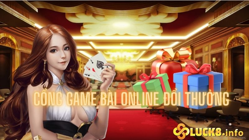 Điều kiện tham gia cổng game bài online đổi thưởng Luck8