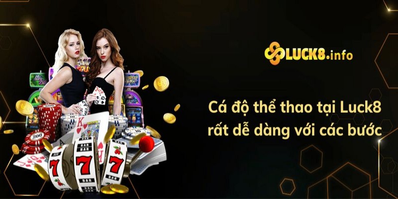 Vì sao bạn nên lựa chọn tham gia thể thao cá độ tại Luck8